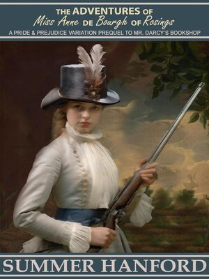 cover image of The Adventures of Miss Anne de Bourgh of Rosings